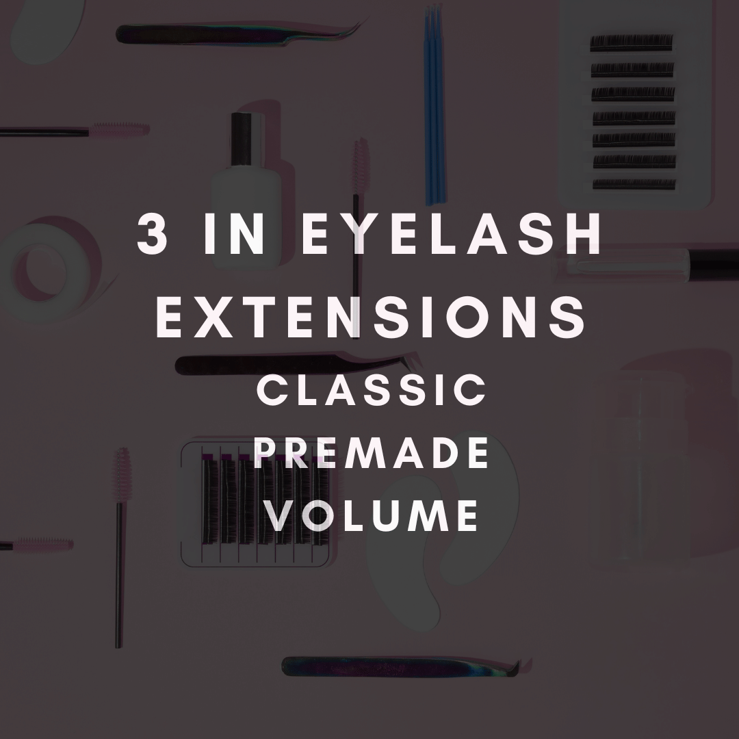 Eyelash extension 3 in 1 classic, premade & volume online course