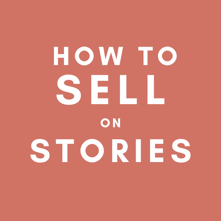 How to sell on stories