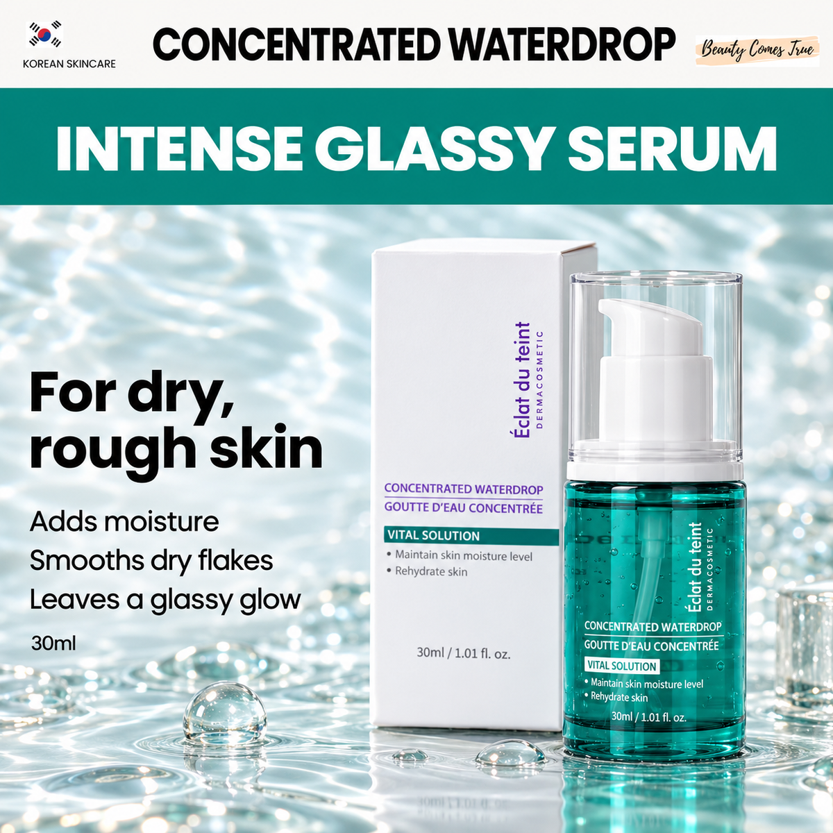 Intense Glassy Serum – Éclat du teint Concentrated Waterdrop 30ml by Beauty Comes True