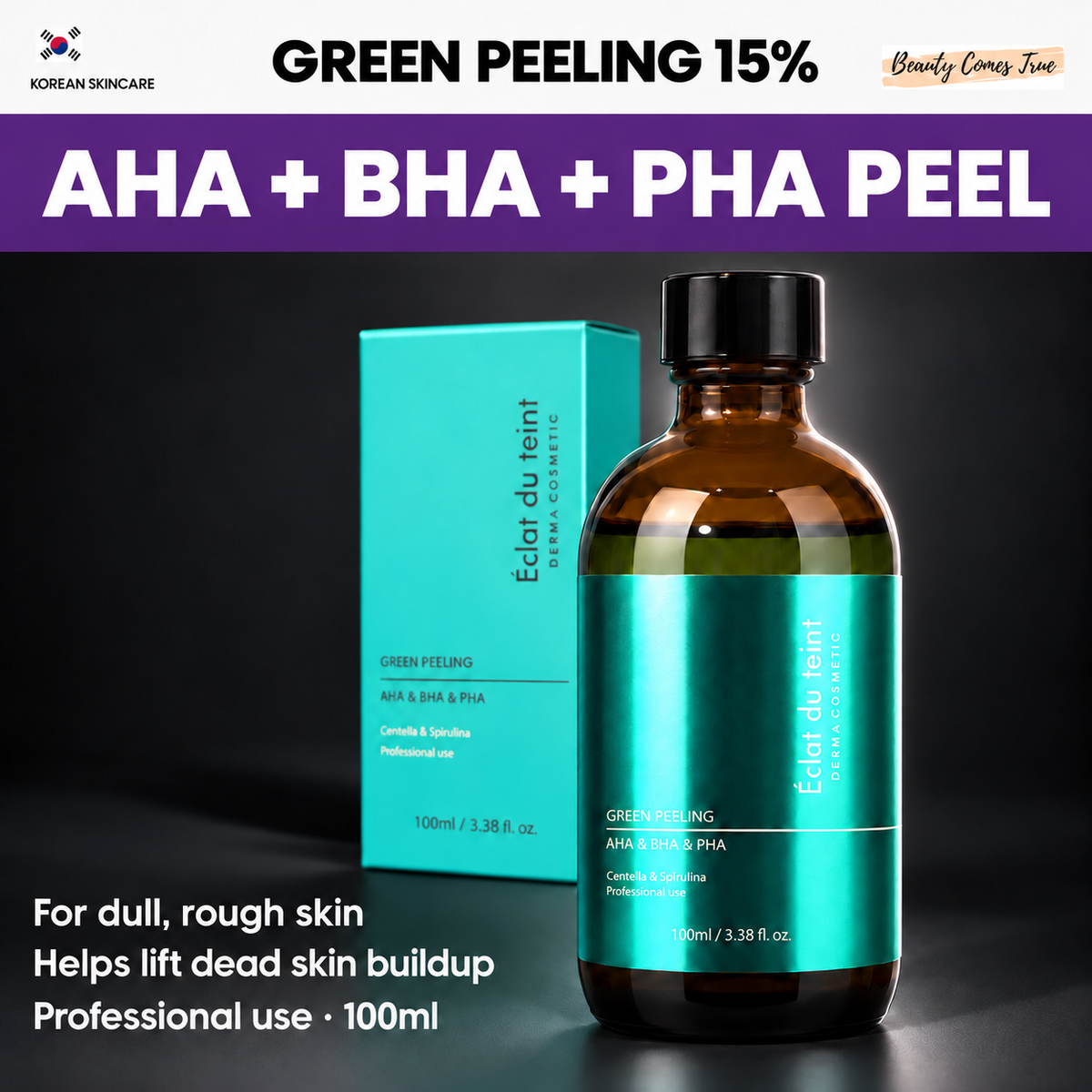 Éclat du teint Green Peeling 15% — AHA BHA PHA Peel 100ml — Beauty Comes True
