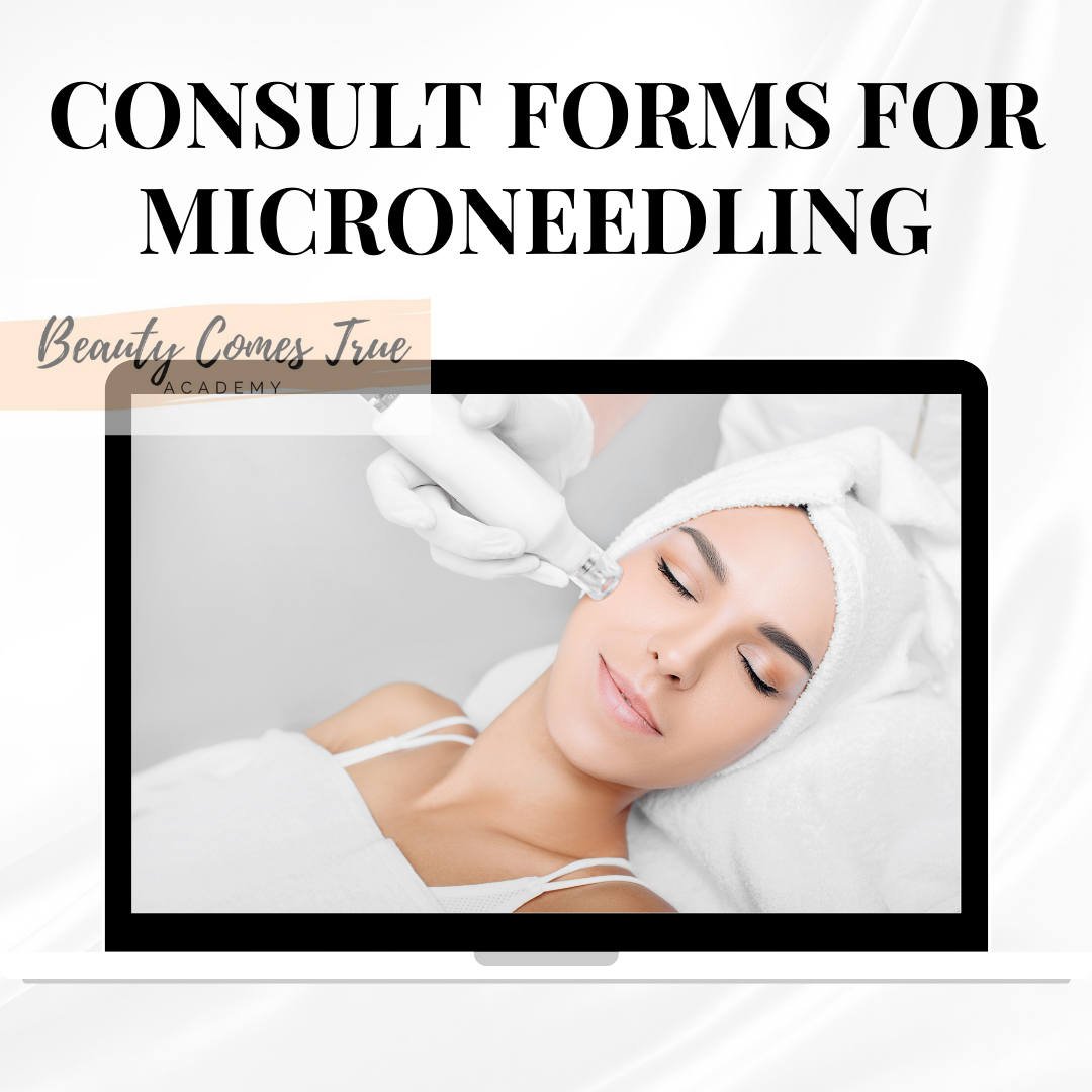 Consult forms for microneedling