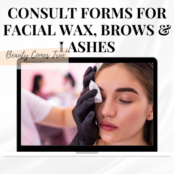 Consult forms for facial wax, brows & lash tint
